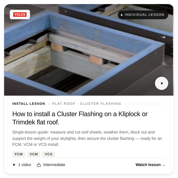 Install Lesson - Cluster Flashing on flat roof (FCM,VCM,VCS)