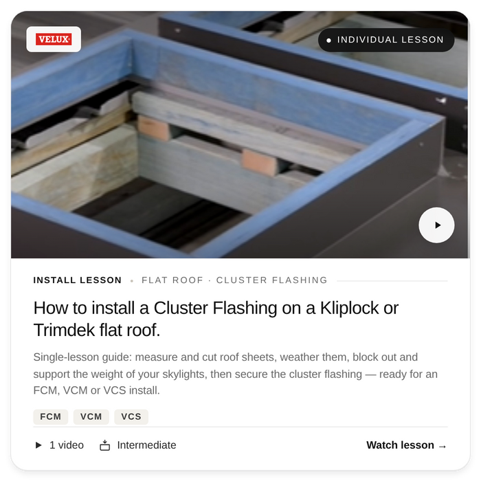 Install Lesson - Cluster Flashing on flat roof (FCM,VCM,VCS)